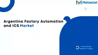 Argentina Factory Automation and ICS market Analysis, Size, Share, Growth, Trend