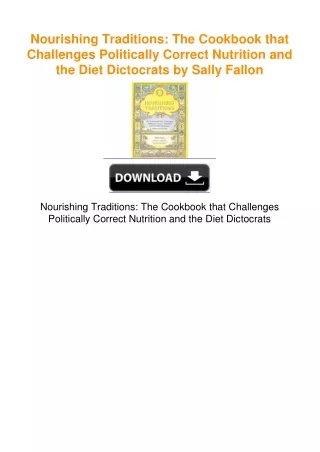 Nourishing Traditions: The Cookbook that Challenges Politically Correct
