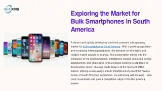 Exploring the Market for Bulk Smartphones in South America