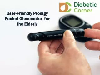 User-Friendly Prodigy Pocket Glucometer for the Elderly