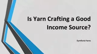 Is Yarn Crafting a Good Income Source?