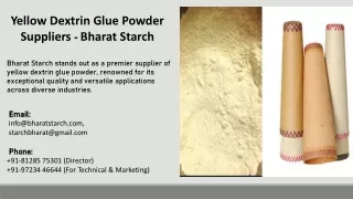 Yellow Dextrin Glue Powder Suppliers  - Bharat Starch