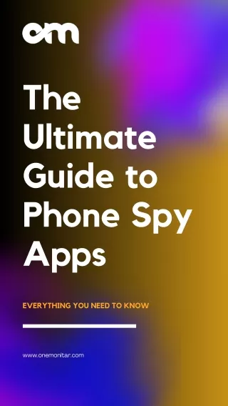 The Ultimate Guide to Phone Spy Apps Everything You Need to Know