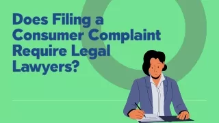 Does Filing a Consumer Complaint Require Legal Lawyers?