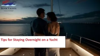 Tips for Staying Overnight on a Yacht