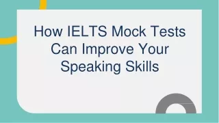 How IELTS Mock Tests Can Improve Your Speaking Skills