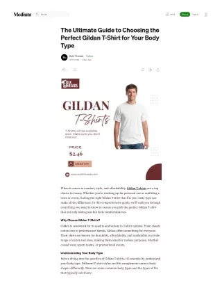 The Ultimate Guide to Choosing the Perfect Gildan T-Shirt for Your Body Type