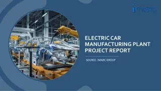 Electric Car Manufacturing Plant Project Report