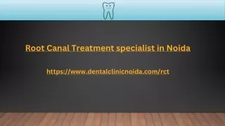 Root Canal Treatment specialist in Noida