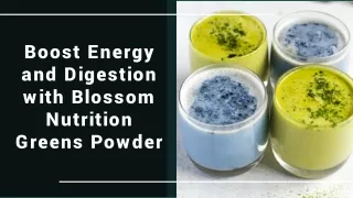 Energize and Nourish with Blossom Nutrition Greens Powder