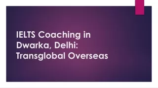 IELTS Coaching in Dwarka, Delhi Transglobal Overseas