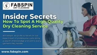 Insider Secrets How To Spot A High-Quality Dry Cleaning Service