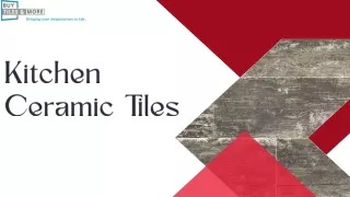 Buy Online and Enhance Your Kitchen with Ceramic Tiles