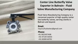 Center Line Butterfly Valve Exporter in Bahrain  - Fluid Valve Manufacturing