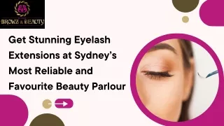 Get Stunning Eyelash Extensions at Sydney’s Most Reliable and Favourite Beauty Parlour