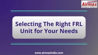 Selecting the Right FRL Unit for Your Needs