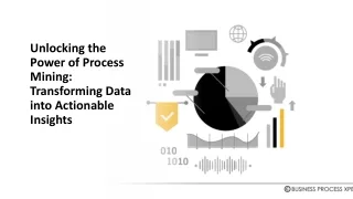 Unlocking the Power of Process Mining: Transforming Data into Actionable Insight