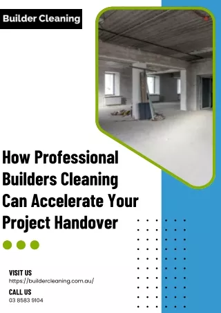 How Professional Builders Cleaning Can Accelerate Your Project Handover