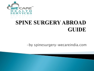 A tryist with spinesurgery-wecareindia for best spine surgery in india.