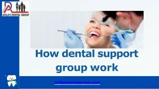 How dental support group work