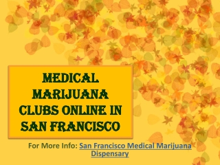 Medical Marijuana Clubs Online In San Francisco