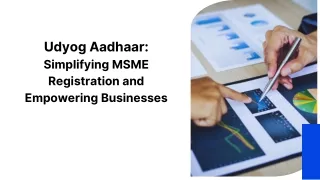 Udyog Aadhaar Simplifying MSME Registration and Empowering Businesses (1)
