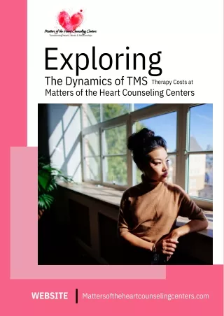 Exploring the Dynamics of TMS Therapy Costs at Matters of the Heart Counseling Centers