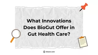 What Innovations Does BioGut Offer in Gut Health Care