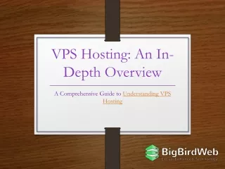 VPS Hosting An In Depth Overview
