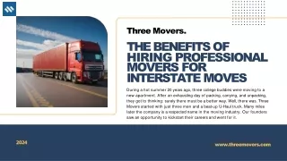 The Benefits of Hiring Professional Movers for Interstate Moves