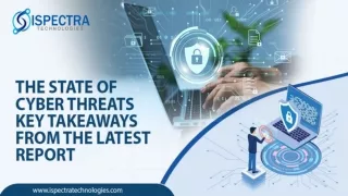 The State of Cyber Threats - Key Takeaways from the Latest Report