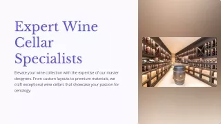 Expert Wine Cellar Specialists – Custom Designs by Professionals