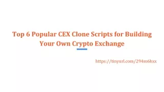 Top 6 Popular CEX Clone Scripts for Building Your Own Crypto Exchange