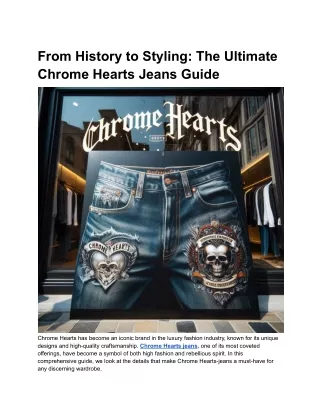 From History to Styling_ The Ultimate Chrome Hearts Jeans Guide