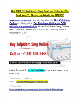 Get 10 Off Zolpidem 5mg Cash on Delivery-The Best way To Order the Medicine ONLINE