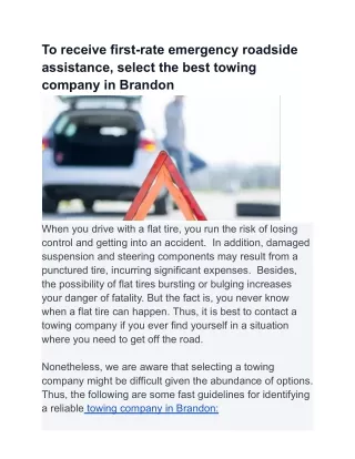 To receive first-rate emergency roadside assistance, select the best towing company in Brandon