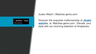 Jiusko Watch  Watches-gems.com