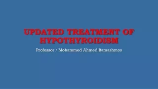 Updated treatment of hypothyroidism