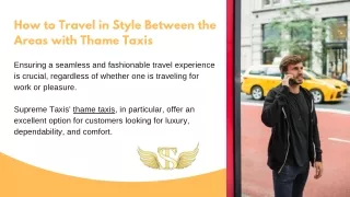 How to Travel in Style Between the Areas with Thame Taxis