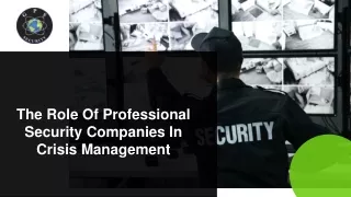 July Slides - The Role Of Professional Security Companies In Crisis Management (1)