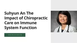 Suhyun An The Impact of Chiropractic Care on Immune System Function