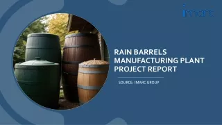 Rain Barrels Manufacturing Plant Project Report