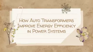 How Auto Transformers Improve Energy Efficiency in Power Systems