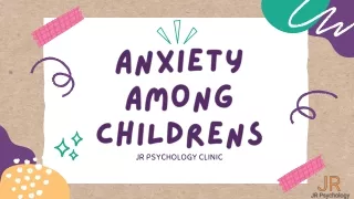 Anxiety Among Childrens