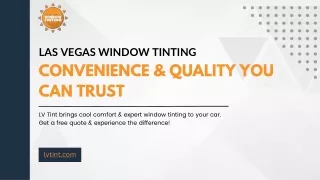 Las Vegas Window Tinting: CONVENIENCE & QUALITY YOU CAN TRUST