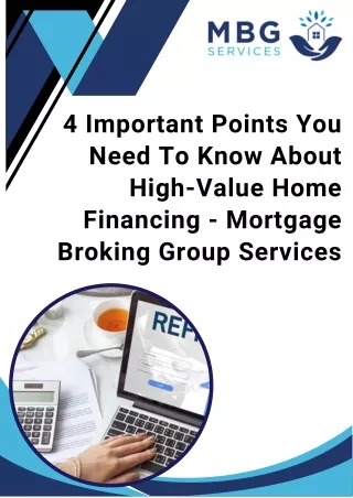 4 Important Points You Need To Know About High-Value Home Financing - Mortgage Broking Group Services
