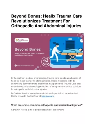 Beyond Bones Healix Trauma Care Revolutionizes Treatment For Orthopedic And Abdominal Injuries