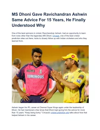 MS Dhoni Gave Ravichandran Ashwin Same Advice For 15 Years, He Finally Understood Why