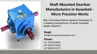 Shaft Mounted Gearbox Manufacturers in Guwahati - Micro Precision Works