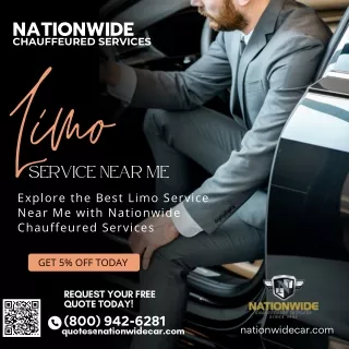 Explore the Best Limo Service Near Me with Nationwide Chauffeured Services